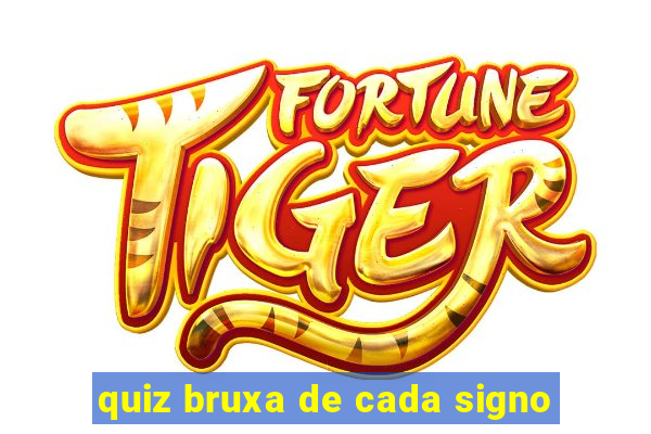 quiz bruxa de cada signo